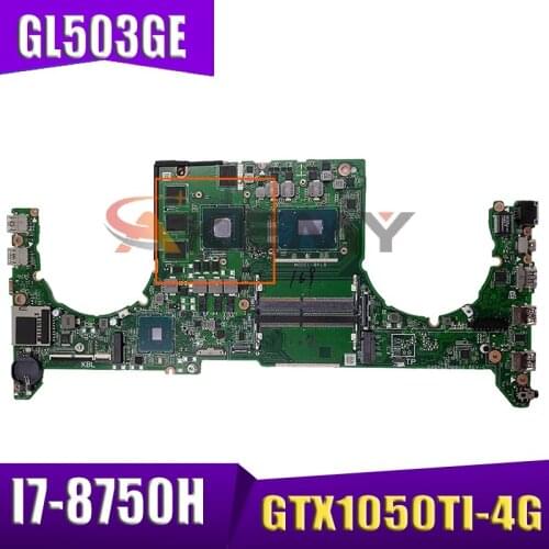 DABKLBMB8C0 Laptop motherboard For Asus ROG GL503GE original mainboard I7-8750H GTX1050TI-4GB