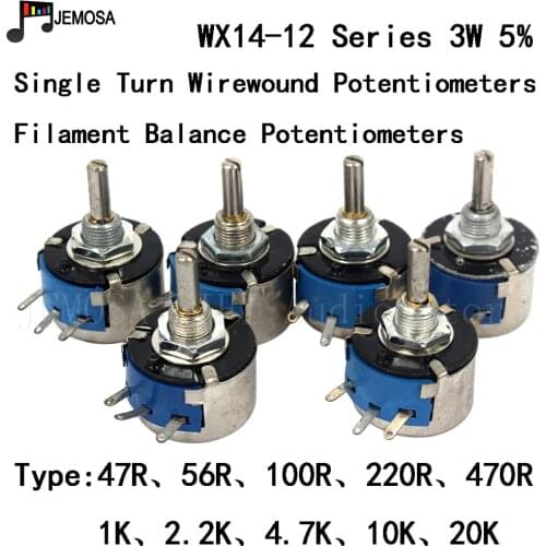 10PCS DIY HIFI Single Turn Wirewound Potentiometers WX14-12 3W 47R 56R 100R 220R 470R 1K 2.2K 4.7K 10K 20K 5% Filament Balance