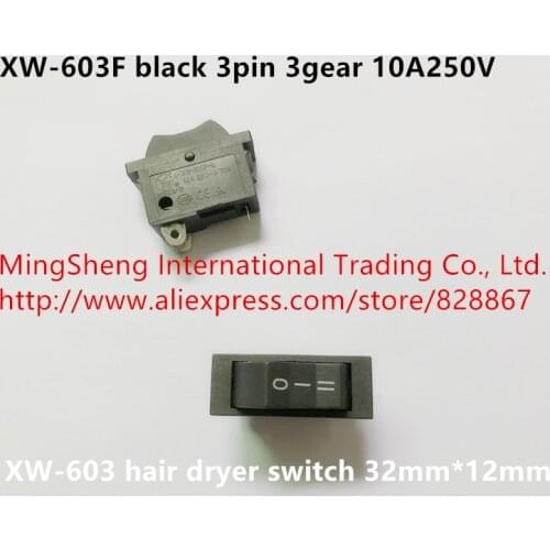 Original new 100% XW-603F black 3pin 3gear 10A250V hair dryer switch 32mm*12mm