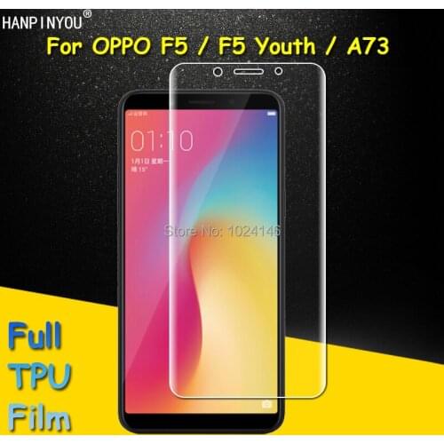 Full Coverage Clear Soft TPU Film Screen Protector For OPPO F5 / F5 Youth / A73 6.0" Cover Curved Parts (Not Tempered Glass)