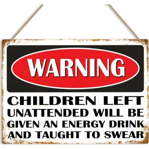 Warning Children Unattended Given Energy Drink & Swear Metal Sign Plaque Novelty Metal Tin Sign Wall Art Decor Poster