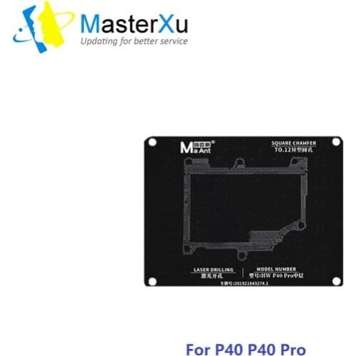MaterXu MaAnt BGA Reballing Stencil for HUAWEI P40 P40 Pro Middle Frame Planting Tin Template Plate