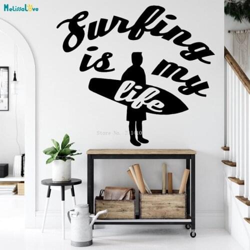 Surf Is My Life Wall Decal Surfer Pursuing Exciting Fun Surfing Extreme Water Sports Home Decor Vinyl Removable Murals YT4561