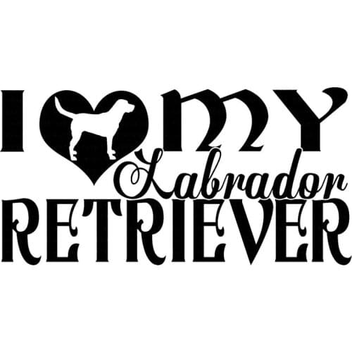 15.2CM*7.7CM I LOVE MY LABRADOR RETRIEVER DOG Vinyl Car Sticker Decals Black/Silver C10-00320