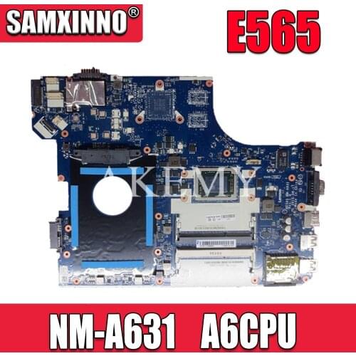 Akemy For Lenovo Thinkpad E565 Laotop Mainboard BE565 NM-A631 Motherboard A6-CPU DDR3
