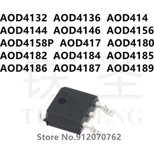 10PCS AOD4132 AOD4136 AOD414 AOD4144 AOD4146 AOD4156 AOD4158P AOD417 AOD4180 AOD4182 AOD4184 AOD4185 AOD4186 AOD4187 AOD4189
