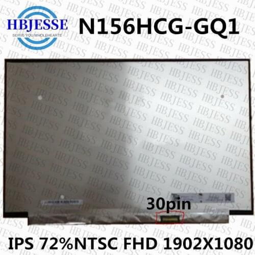 New IPS 15.6'' Matte Screen Display Panel Matrix Exactly Model N156HCG-GQ1 72%NTSC FHD 1920x1080 30 pins