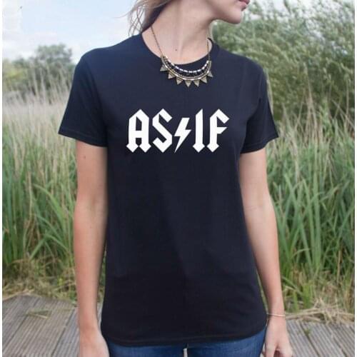 As If Letters Print Women Tshirt Harajuku Cotton Casual Shirt For Lady White Black Top Tee Big Size Hipster HH203-481