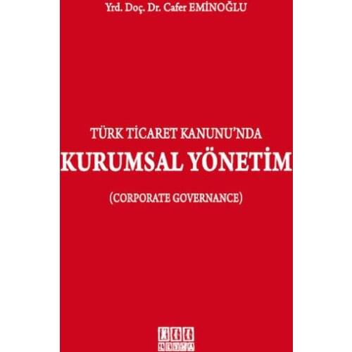 Corporate Governance In the Turkish Trade. Jafar Eminoğlu.On Two Sheet Yayıncılık Law Array