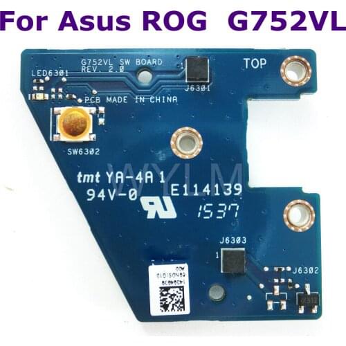 ROG G752VL SW BOARD GENUINE ASUS POWER BUTTON BOARD REV 2.0 For Asus G752V G752VL-BHI7N32 SERIES 690N0SIG10A00