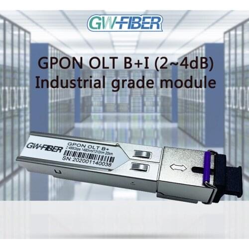 Industrial grade OLT PON Fiber Optic Module GPON OLT B+I (2~4dB) Transceiver module Compatible with Huawei ZTE Fiberhome Calix