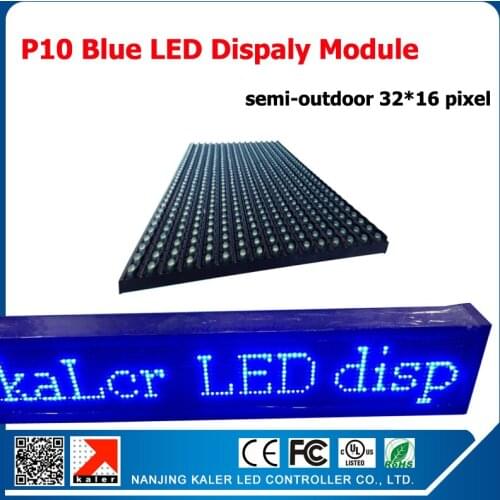 Kaler high quality 32*16 semi-outdoor blue led module p10 3pcs led modules + 1 pcs led controller + 1pcs power supply