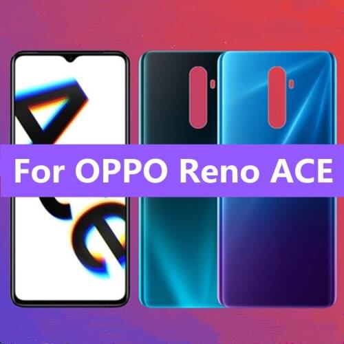 Battery Back Rear Cover Door Housing For OPPO Reno ACE Battery Back Cover For OPPO RenoACE Replacement