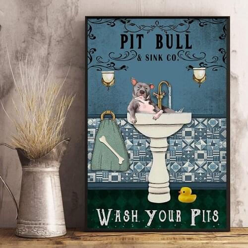 Pit Bull Wash Your Pits Poster Bathroom Funny Pit Bull Poster Wall Decor Poster Metal Sign 8x12 inches
