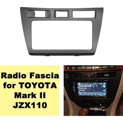 Car Radio Fascia fit for TOYOTA Mark II JZX110 Verossa Stereo Dash Kits Installation Fascia CD Face Plate Panel DVD Frame 2 DIN