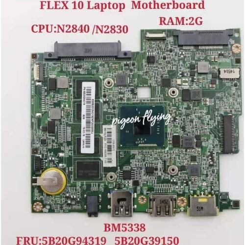For Flex 10 Laptop Motherboard CPU N2840/N2830 RAM 2G BM5338 FRU 5B20G39150 5B20G94319 100% Test ok