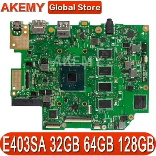Akemy New MB Laptop motherboard For ASUS E403SA E403S Mainboard REV.2.1 With 32GB 64GB 128GB SSD