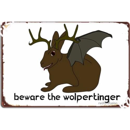Beware The Wolpertinger Metal Signs Customize Party Wall Decor Cinema Kitchen Tin sign Posters