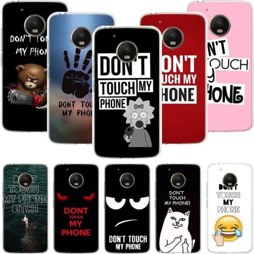 Do Not Dont Touch My Phone Phone Case For Motorola Moto G9 G8 G7 G6 G5 E6 E5 E4 Plus Play Power One Action Macro Coque Cover Cap