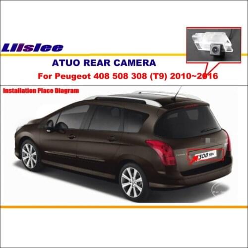Liislee Car Camera For Peugeot 408 508 308 (T9) 2010~2016 / Rear View Camera / HD CCD RCA NTST PAL / License Plate Light OEM