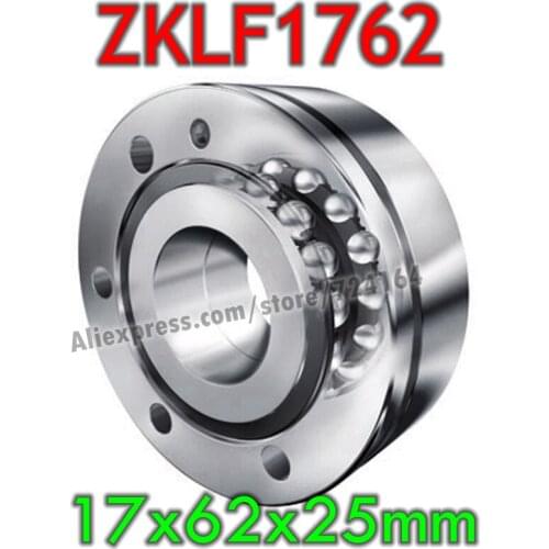 17x62x25 mm Ball screw support bearings ZKLF1762 ZKLF1762-2RS ZKLF1762-2Z ZZ ZKLF1762-2RS-PE ZKLF1762.2RS ZKLF1762.2Z For CNC