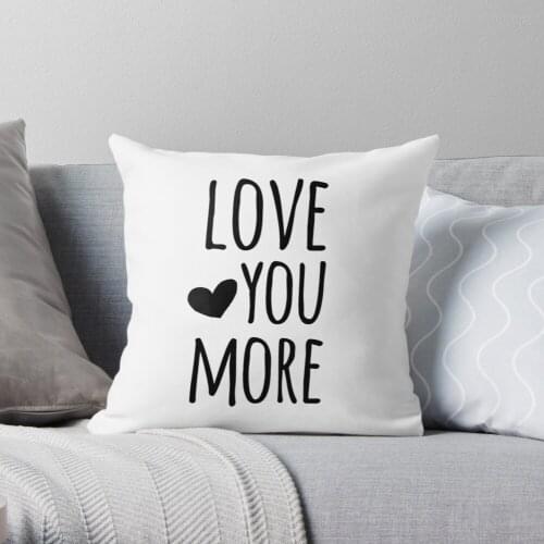 Love You More Quote Throw Pillow Cushion Cover Polyester throw pillows case on sofa home living room car seat decor 45x45cm