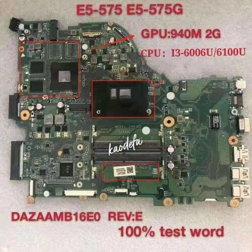E5-575G Motherboard Mainboard for Acer E5-575 F5-573 Laptop ZAA X32 DAZAAMB16E0 REV:E CPU: I3U GPU: 940MX 2GB 100%test OK