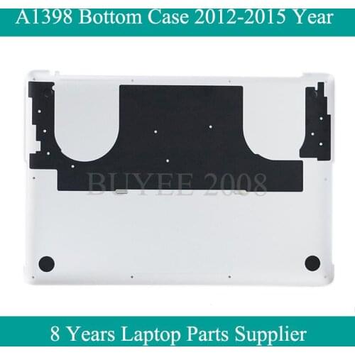 Original A1398 Bottom Case Cover 2012 2013 2014 2015 Year For Macbook Pro Retina 15.4" A1398 Lower D Bottom Cases Replacement
