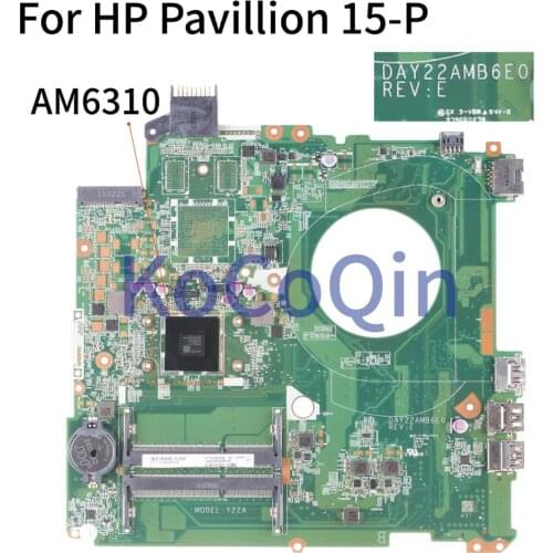 KoCoQin Laptop motherboard For HP Pavillion 15-P A6-6310 AM6310 15’ Inch Mainboard DAY22AMB6E0 762528-001 762528-501