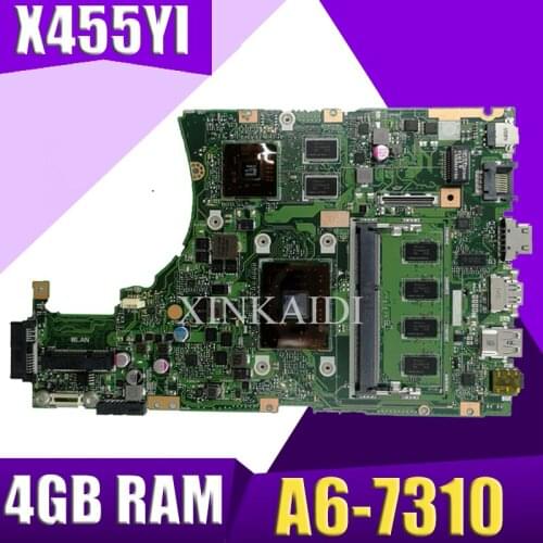 XinKaidi X455YI MAIN_BD._4G/A6-7310 CPU laptop motherboard For asus X455YI X455Y X455DG X455D mainboard 100% test Ok
