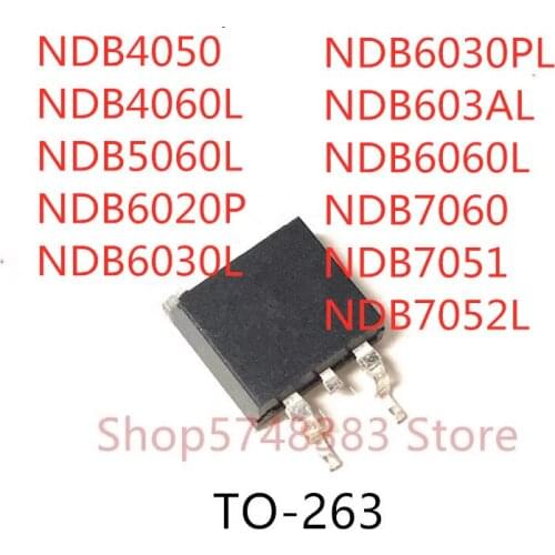10PCS NDB4050 NDB4060L NDB5060L NDB6020P NDB6030L NDB6030PL NDB603AL NDB6060L NDB7060 NDB7051 NDB7052L TO-263