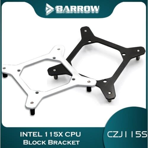 Barrow INTEL 115X platform CPU water Block modify Bracket Support Holder Black White CZJ115S