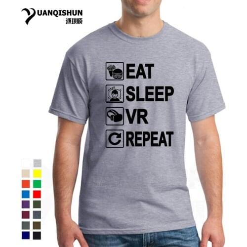 Eat Sleep VR Repeat T-shirt Funny T Shirt Men Summer Casual Fashion T-Shirts 16 Colors Summer Good Quality O-Neck Top Tee Unisex