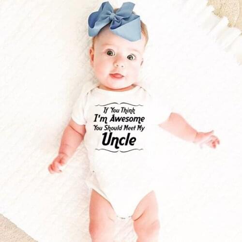If You Think I Am Awesome You Should Meet My Uncle Cotton Short Sleeve Funny Baby Bodysuits Cute Newborn Boys Girls Clothes