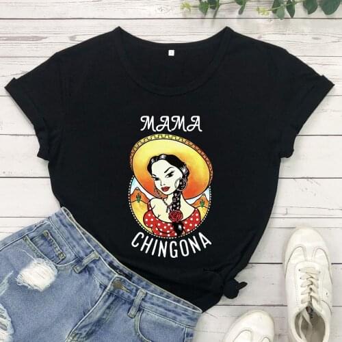 MAMA CHINGONA Spanish Shirt Mothers Day Shirt Mexicana Mama tees Dia de las madres women casual grunge vintage aesthetic Tee