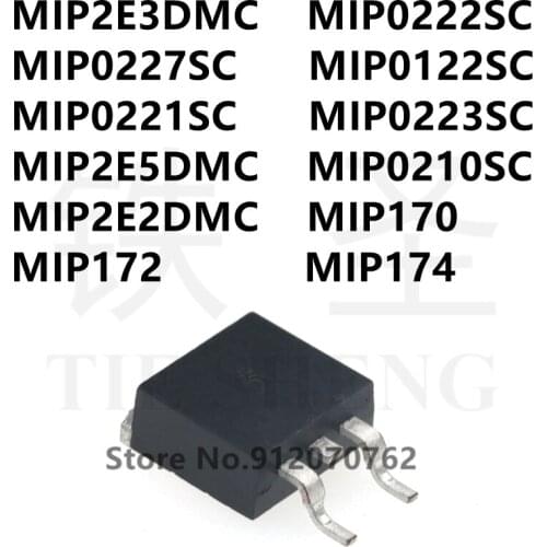 10PCS MIP2E3DMC MIP0222SC MIP0227SC MIP0122SC MIP0221SC MIP0223SC MIP2E5DMC MIP0210SC MIP2E2DMC MIP170 MIP172 MIP174 TO-263