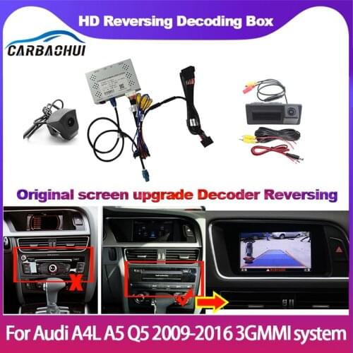 Car rear front camera for Audi A4L A5 Q5 2009-2016 3GMMI system backup Camera Interface Original Screen upgrade Decoder camera