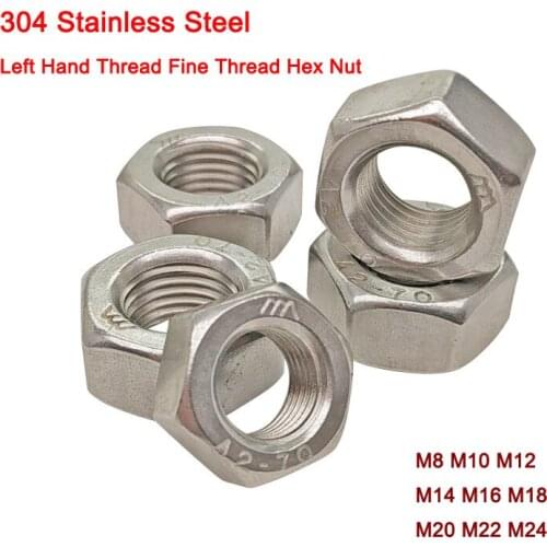 304 Stainless Steel Nut Reverse Thread Hex Hexagon Nuts Left Tooth Nuts Left Hand Thread Fine Thread Hex M8~M24
