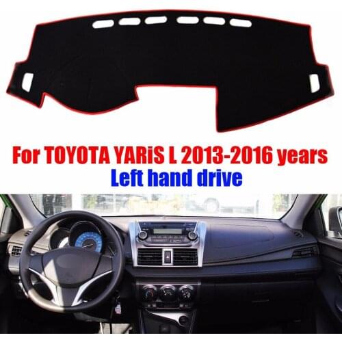 Car dashboard cover mat for TOYOTA YARiS L 2013-2016 years Left hand drive dashmat pad dash mat covers dashboard accessories