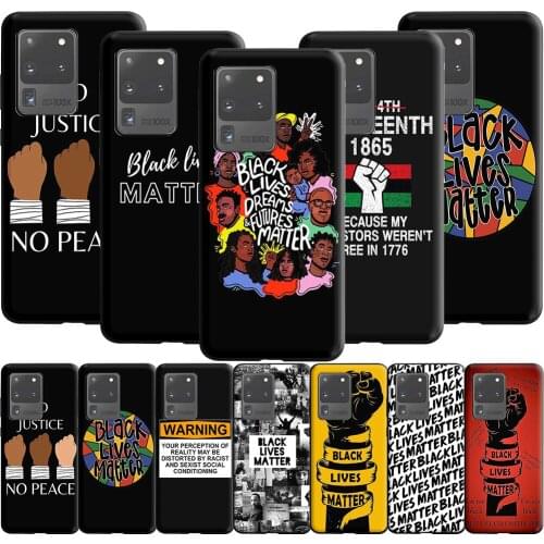 Black Lives Matter BLM Case for Samsung Galaxy A5 A6 A9 M31 M31S S21 S21S S30 Plus Ultra M51 A02 A12 A32 A52 A72 F62 M62