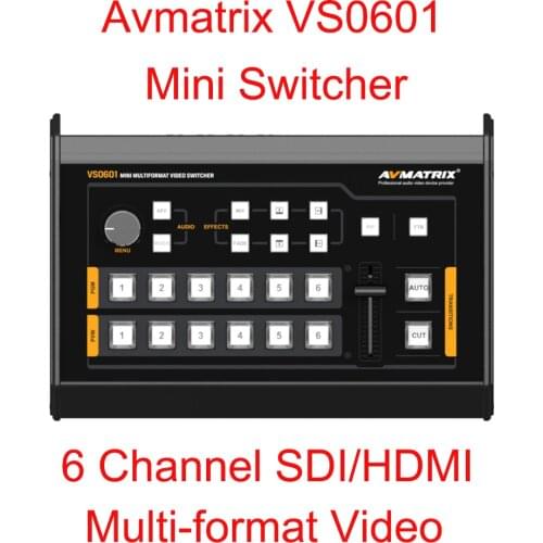 Avmatrix VS0601 Switcher Mini 6 Channel 4*SDI 2*HDMI inputs Multi-format Video with T-Bar AUTO CUT transitions WIPE effects