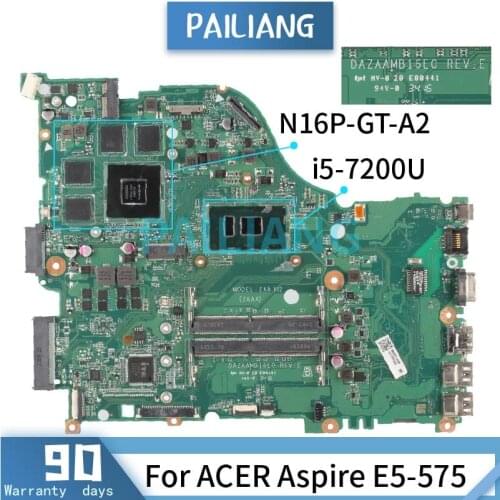 Mainboard For ACER Aspire E5-575 i5-7200U Laptop motherboard DAZAAMB16E0 SR2ZU N16P-GT-A2 DDR4 Tested OK