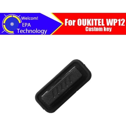 100% Original New For OUKITEL WP12 Custom key Replacement Part