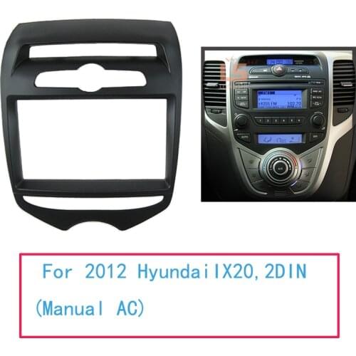 Double Din Car Radio Fascia for 2012 Hyundai IX20 2 DIN with Manual AC Dash CD Trim Installation DVD panel(Manual AC)173*98 MM