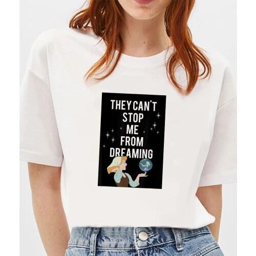 Leisure Disney Cinderella Can't Stop Dreaming Graphic T-shirt Fashion T shirt Summer Harajuku Short Sleeve Tops Female Tshirt