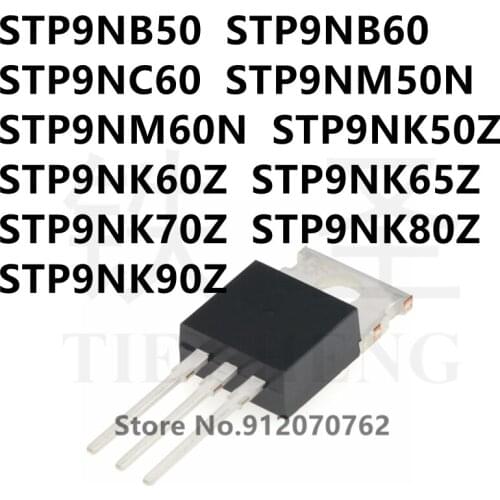 10PCS/LOT STP9NB50 STP9NB60 STP9NC60 STP9NM50N STP9NM60N STP9NK50Z STP9NK60Z STP9NK65Z STP9NK70Z STP9NK80Z STP9NK90Z TO-220