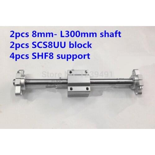 2pcs 8mm -L300mm + 2pcs SCS8UU linear block + 4pcs SHF8 shaft support