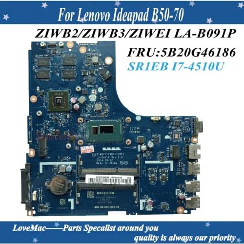 High quality FRU:5B20G46186 ZIWEI LA-B091P for Lenovo Ideapad B50-70 Laptop Motherboard SR1EB I7-4510U 216-0856050 100% tested