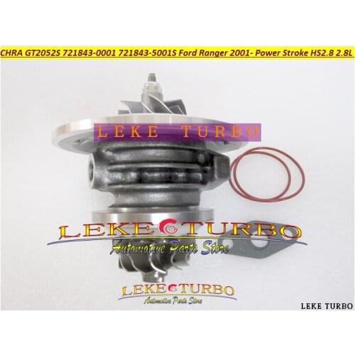 Free Ship Turbo Cartridge CHRA Core GT2052S 721843-0002 721843-5001S Turbocharger For Ford Ranger Power Stroke HS2.8 2.8L 130HP