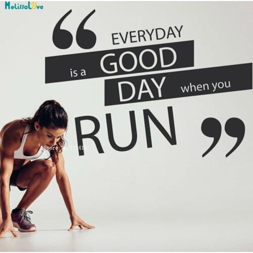 Everyday Is A Good Day When You Run Wall Sticker Sports Regular Life Word Design Self-adhesive Art Murals Strong Powerful YT3267